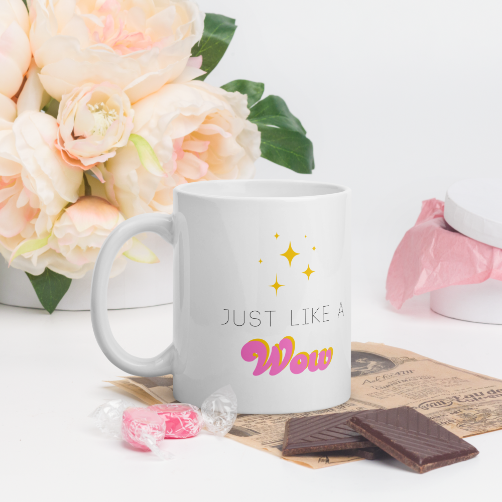 Just Like a Wow 11oz Mug