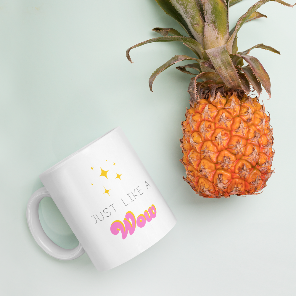 Just Like a Wow 11oz Mug