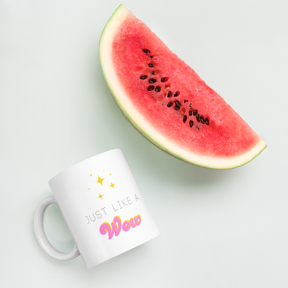 Just Like a Wow 11oz Mug