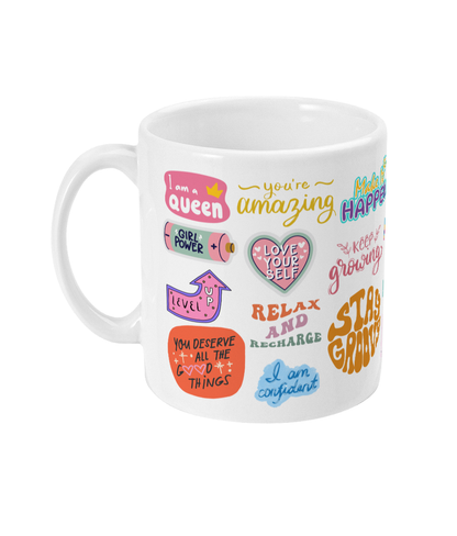Positive Affirmation - 11oz Mug