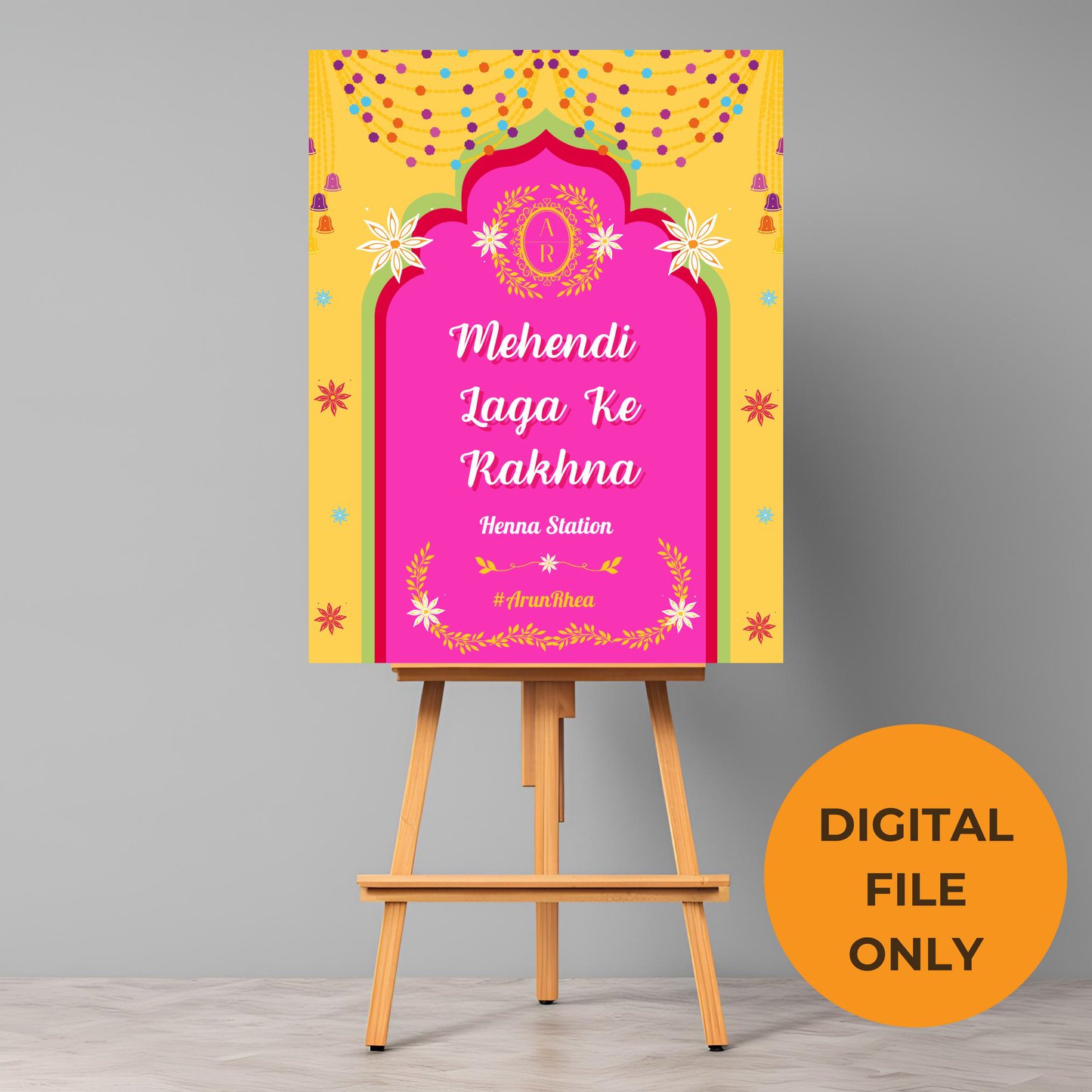Mehendi Laga Ke Rakhna Entrance Signage - Digital Template