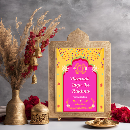 Mehendi Laga Ke Rakhna Entrance Signage - Digital Template