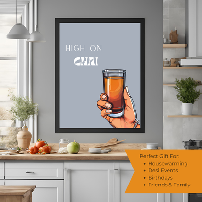 High on Chai - Black Framed A4 Portrait Print