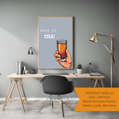 High on Chai - Black Framed A4 Portrait Print