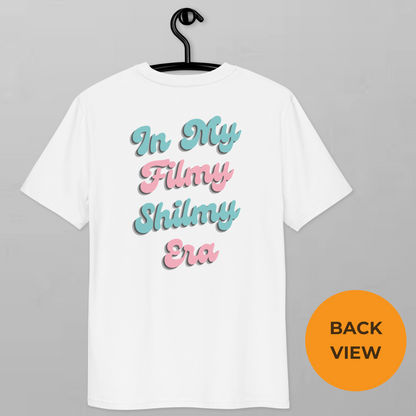 In My Filmy Shilmy Era T-Shirt