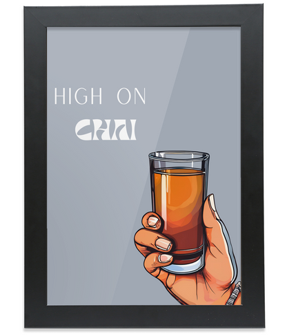 High on Chai - Black Framed A4 Portrait Print