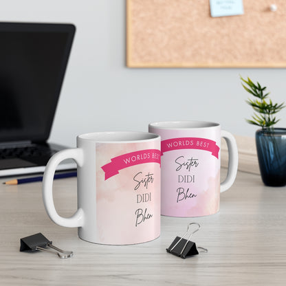 Gifts for Sister - Worlds Best Sister Desi 11oz Mug