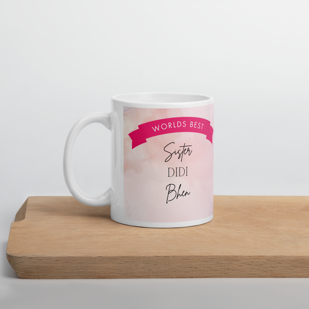 Gifts for Sister - Worlds Best Sister Desi 11oz Mug