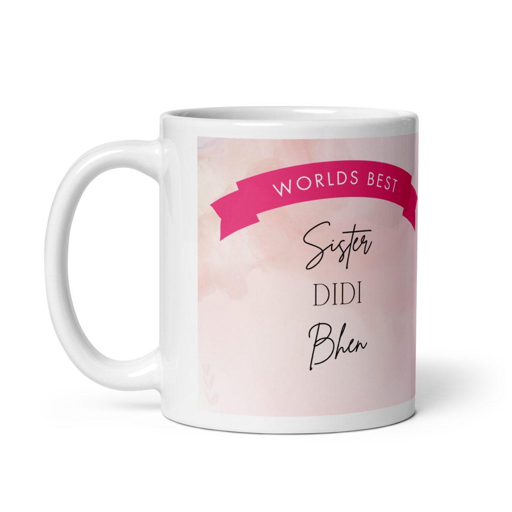 Gifts for Sister - Worlds Best Sister Desi 11oz Mug