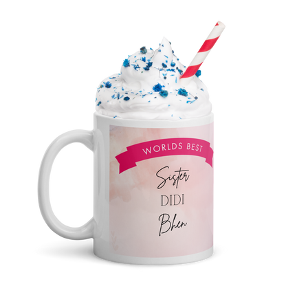 Gifts for Sister - Worlds Best Sister Desi 11oz Mug