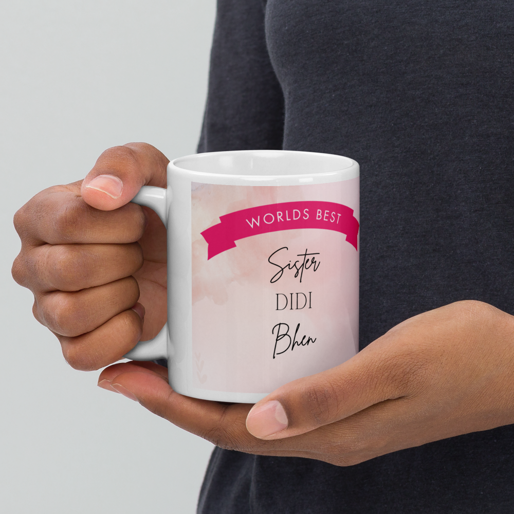 Gifts for Sister - Worlds Best Sister Desi 11oz Mug