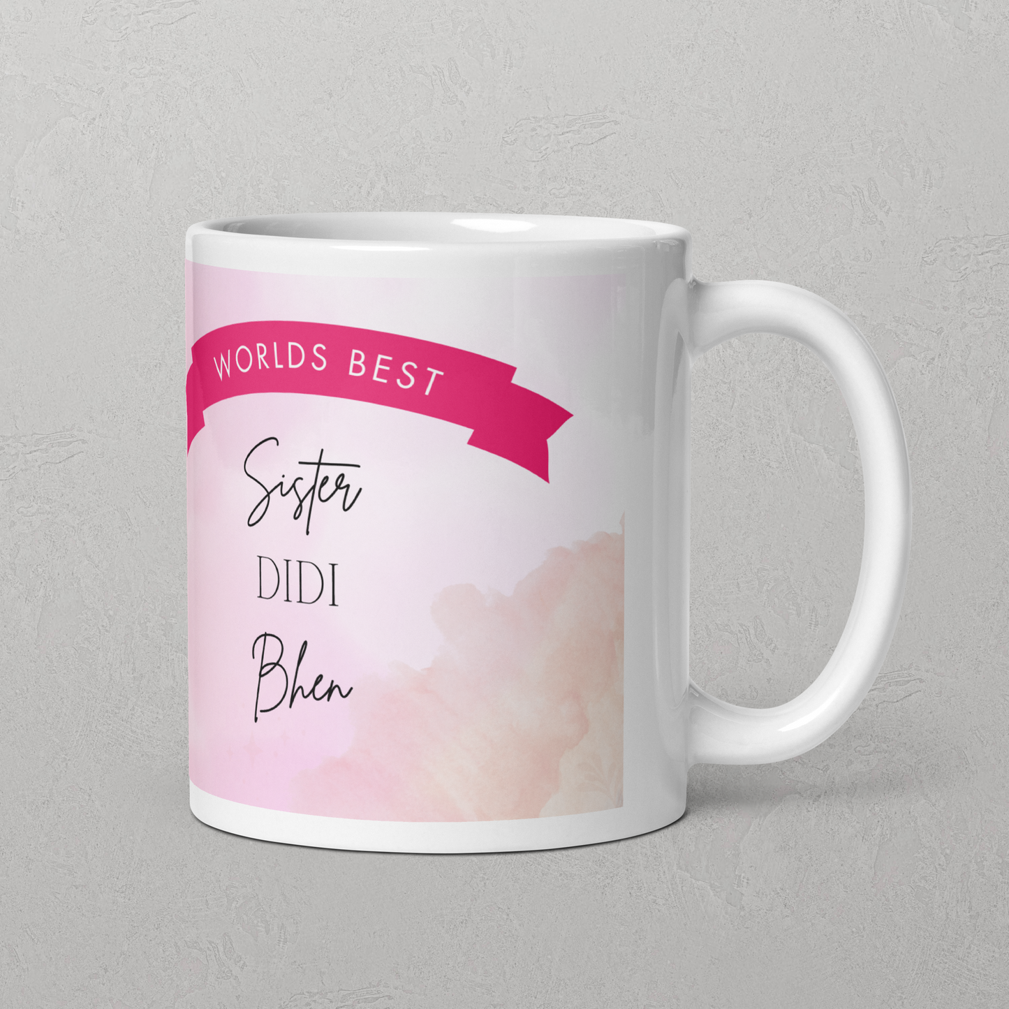 Gifts for Sister - Worlds Best Sister Desi 11oz Mug